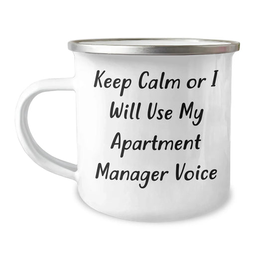 Funny Apartment Manager Gifts for Men - 'Keep Calm Or I Will Use My Apartment Manager Voice' Camping Mug for Father's Day, Unique Gifts from Family, Coworkers, Friends - Image 1