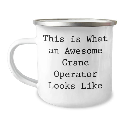 Crane Operator Gifts from Men - Camping Mug with 'This Is What An Awesome Crane Operator Looks Like' Quote, Father's Day Unique Gifts for Crane Operator, Men, Friends, Coworkers, Family - Image 1