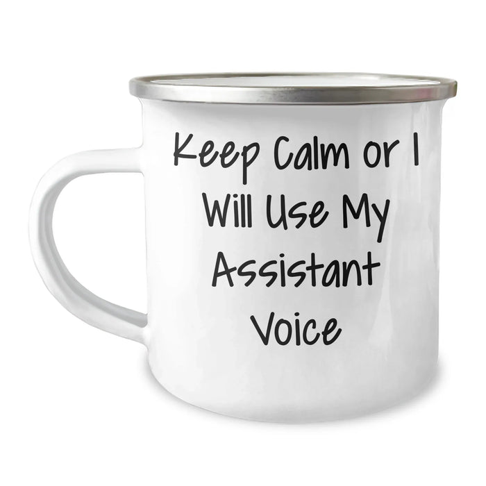 Funny Assistant Gifts, Keep Calm Or I Will Use My Assistant Voice, 12 oz Stainless Steel Camping Mug for Men, Unique Father's Day Unique Gifts from Friends, Coworkers, or Family - Image 1