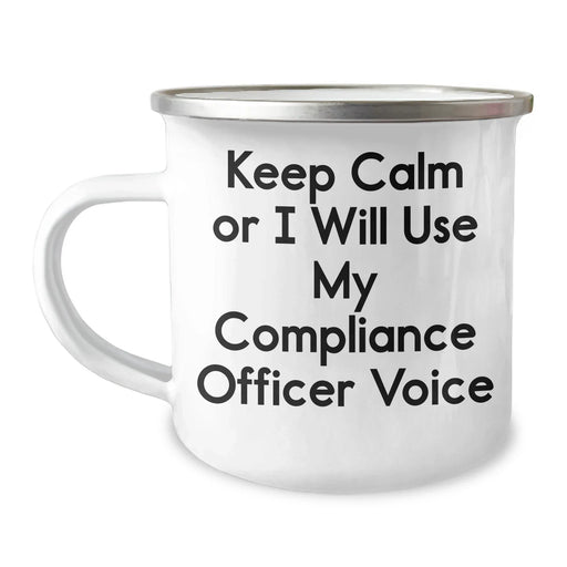 Compliance Officer Gifts, Funny Camping Mug, 'Keep Calm Or I Will Use My Compliance Officer Voice', Father's Day Unique Gifts from Men - Image 1