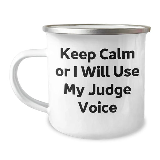 Funny Judge Camping Mug - Keep Calm Or I Will Use My Judge Voice, Unique Gifts for Judge, Father's Day, Camping Mug for Men, from Friends, Family, or Coworkers - Image 1