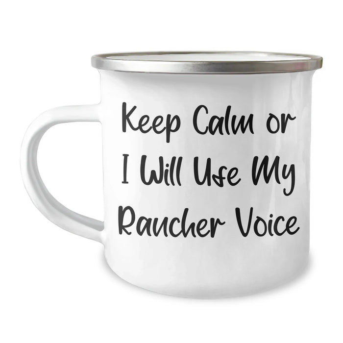Funny Rancher Gifts from Men, Unique Camping Mugs for Fathers Day with 'Keep Calm Or I Will Use My Rancher Voice' - Stylish 12 oz Stainless Steel with Enamel Finish, Great Rancher-Themed Present - Image 1