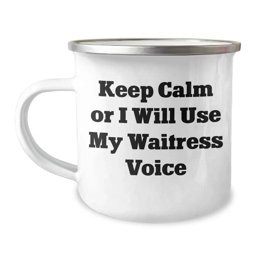 Funny Waitress Gifts, 'Keep Calm Or I Will Use My Waitress Voice' Camping Mug for Men, Unique Father's Day Unique Gifts from Family, Friends, Coworkers, or Women - Image 1