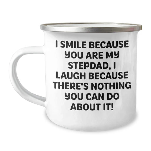 Funny Stepdad Gifts, I Smile Because You Are My Stepdad, Unique Camping Mug for Father's Day, Gifts from Men, Stepdad, Stepdad Hilarious - Image 1