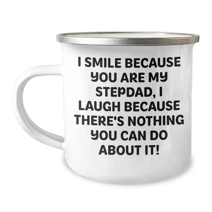 Funny Stepdad Gifts, I Smile Because You Are My Stepdad, Unique Camping Mug for Father's Day, Gifts from Men, Stepdad, Stepdad Hilarious - Image 1