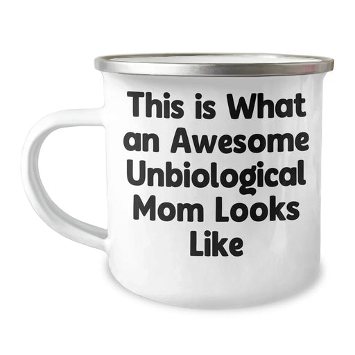 Funny Unbiological Mom Gifts from Men, Women, or Friends - This Is What An Awesome Unbiological Mom Looks Like Camping Mug for Father's Day - Image 1