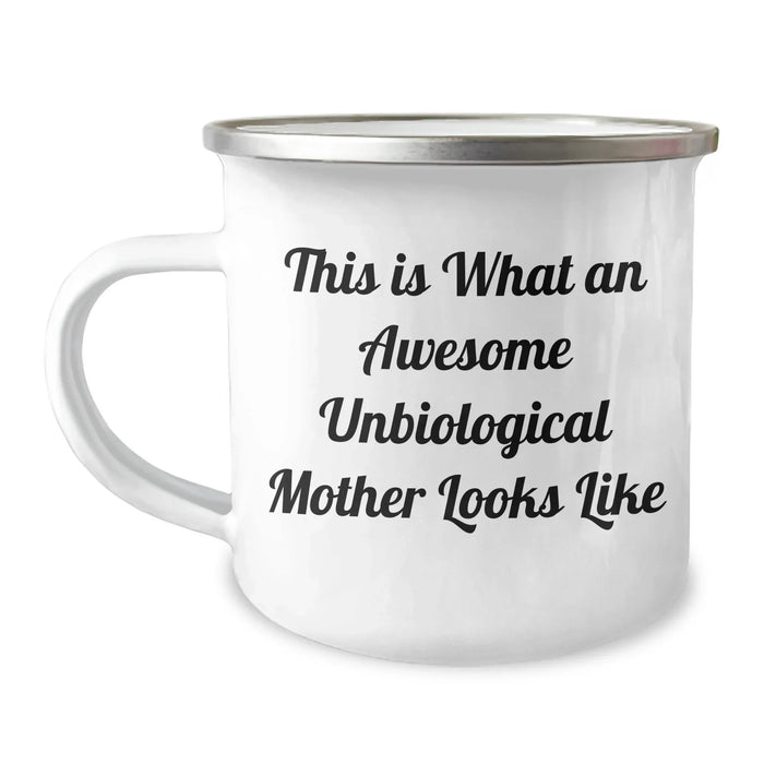 Funny Unbiological Mother Gifts, Awesome Camping Mug for Unbiological Moms, This Is What An Awesome Unbiological Mother Looks Like, Father's Day Unique Gifts from Men to Unbiological Mothers - Image 1