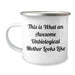 Funny Unbiological Mother Gifts, Awesome Camping Mug for Unbiological Moms, This Is What An Awesome Unbiological Mother Looks Like, Father's Day Unique Gifts from Men to Unbiological Mothers - Image 1