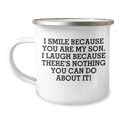 Funny Son Camping Mug, Gifts from Family, Father's Day Unique Gifts, I Smile Because You Are My Son, Son's Humor - Image 1