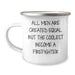 Firefighter Gifts from Men - 'All Men Are Created Equal But The Coolest Become A Firefighter' Funny Camping Mug for Firefighter Dad - Image 1