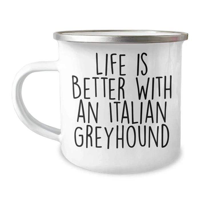 Funny Italian Greyhound Dog Gifts for Men, Life Is Better With An Italian Greyhound, Camping Mug, Father's Day Unique Gifts from Friends - Image 1