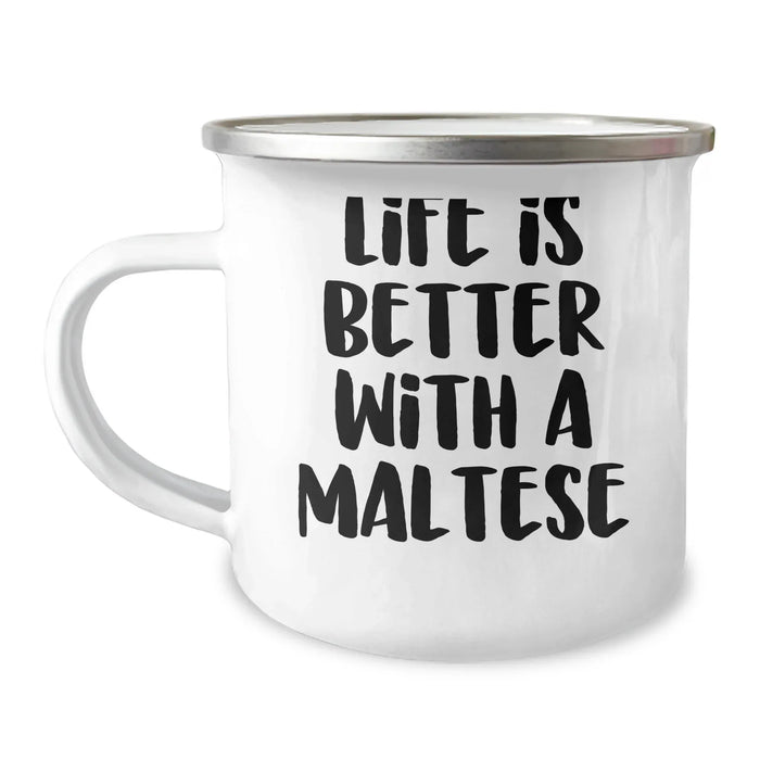 Funny Maltese Dog Gifts from Friends for Father's Day Unique Camping Mug - 'Life Is Better With A Maltese', 12 oz Stainless Steel with Enamel Finish - Image 1