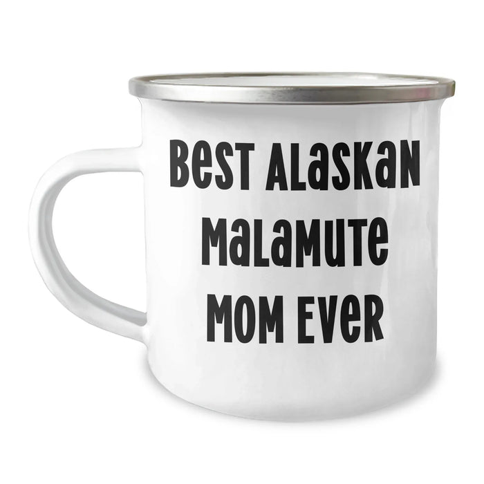 Best Alaskan Malamute Mom Ever Gifts | 12oz Funny Camping Mug for Dog Lovers | Father's Day Unique Gifts for Alaskan Malamute Dog Lovers - Image 1