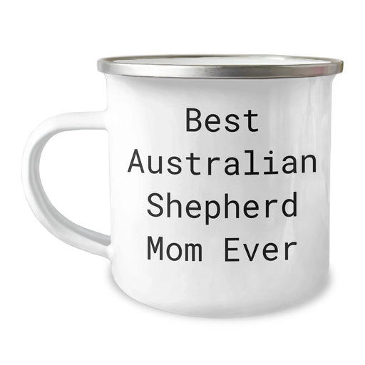 Best Australian Shepherd Mom Ever Australian Shepherd Dog Camping Mug for Father's Day, Best Dad Gift - Image 1