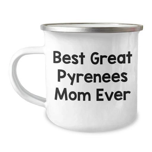 Best Great Pyrenees Mom Ever 12 oz Enamel Camping Mug | Funny Gifts for Great Pyrenees Dog Moms | Unique Father's Day Unique Gifts from Daughter - Image 1