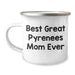 Best Great Pyrenees Mom Ever 12 oz Enamel Camping Mug | Funny Gifts for Great Pyrenees Dog Moms | Unique Father's Day Unique Gifts from Daughter - Image 1