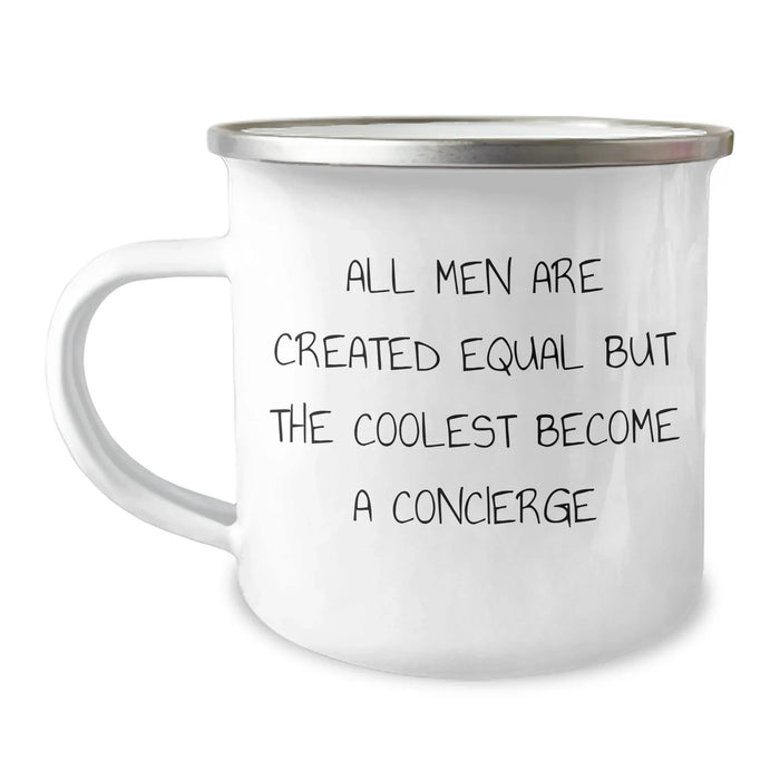 Concierge Gifts from Men, Unique Camping Mugs for Mother's Day - 'All Men Are Created Equal But The Coolest Become A Concierge' Funny Quote, 12 oz Stainless Steel with Enamel Finish - Image 1