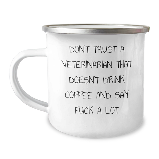 Veterinarian Gifts from Friends, Funny Quote Coffee Mug for Mother's Day, Camping Mug with Enamel Finish, 12 oz Capacity - Image 1