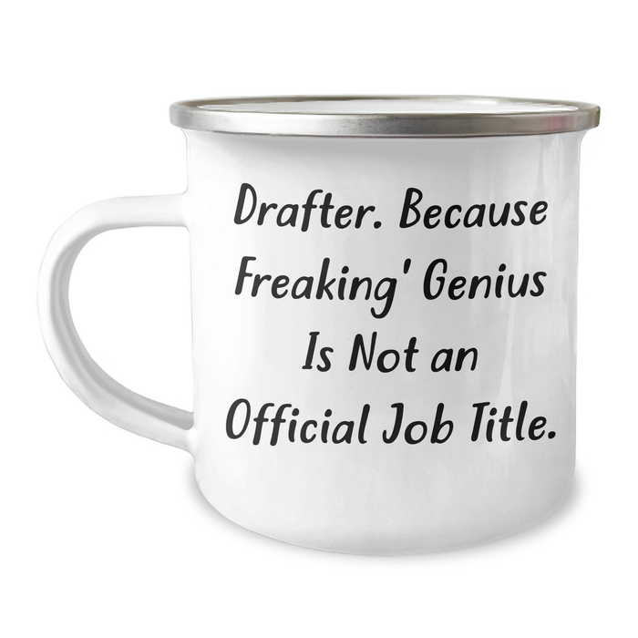 Funny Drafter Gifts - Camping Mug for Men, Unique Father's Day Unique Gifts from Family, Friends, or Coworkers, Drafter Humor Quote - Image 1