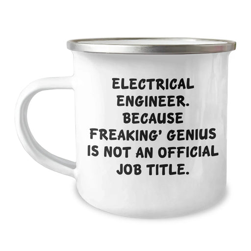 Electrical Engineer Gifts, Funny Quote, Camping Mug, Gifts from Friends for Dad's Special Day, 12 oz Stainless Steel with Enamel Finish - Image 1