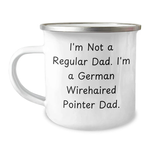 German Wirehaired Pointer Dad Gifts, Funny Camping Mug for Men, 'I'm Not A Regular Dad. I'm A German Wirehaired Pointer Dad.' Graduation Unique Gifts from Family - Image 1