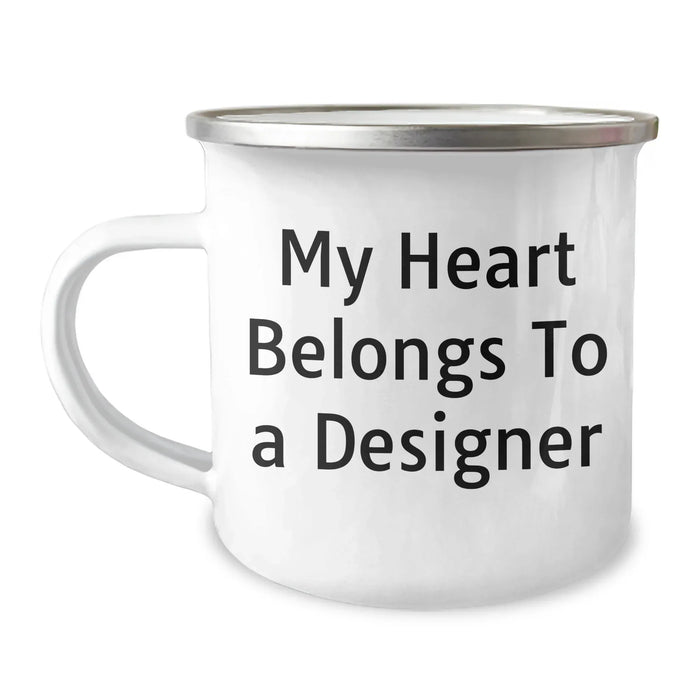 Designer Gifts from Men, Funny Quote Camping Mug for Graduation - 'My Heart Belongs To A Designer', 12 oz Stainless Steel with Enamel Finish - Image 1