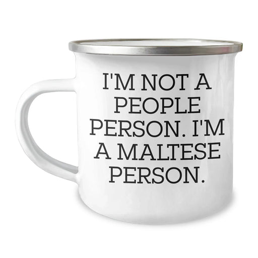 Funny Maltese Dog Gifts for Men, I'm Not A People Person, Camping Mug for Father's Day, Gifts from Family, Unique Maltese Dog Lover Mug - Image 1