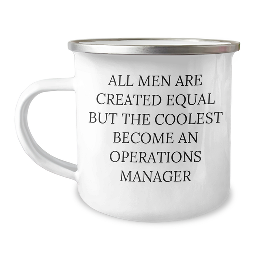 Funny Operations Manager Gifts for Men - 'All Men Are Created Equal But The Coolest Become An Operations Manager' Camping Mug for Graduation - Image 1
