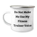 Fitness Trainer Humor Gifts from Men for Men's Funny Do Not Make Me Use My Fitness Trainer Voice Camping Mug, 12 oz, Stainless Steel with Enamel Finish - Image 1