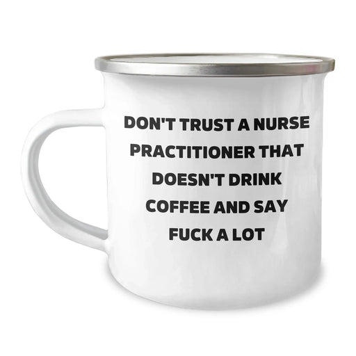 Nurse Practitioner Gifts, Funny Quote, Camping Mug, Graduation Unique Gifts from Friends, Gifts for Nurse Practitioner - Image 1