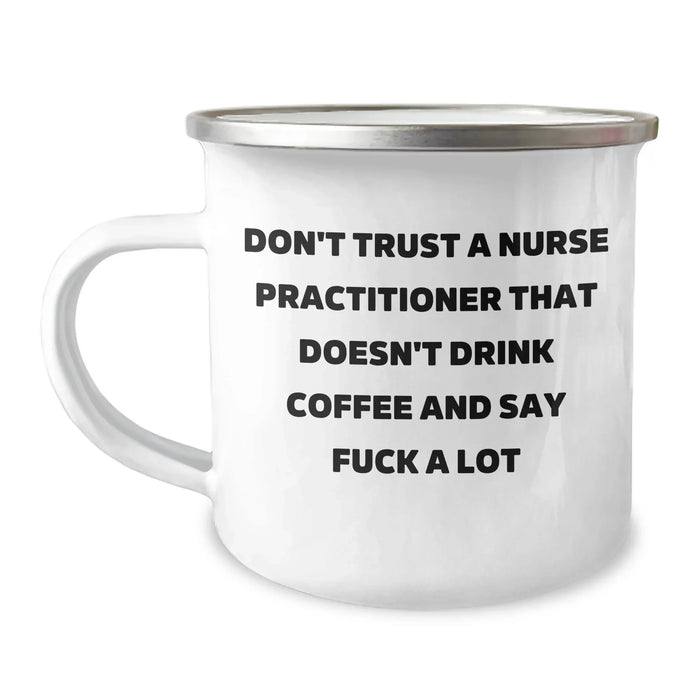 Nurse Practitioner Gifts, Funny Quote, Camping Mug, Graduation Unique Gifts from Friends, Gifts for Nurse Practitioner - Image 1