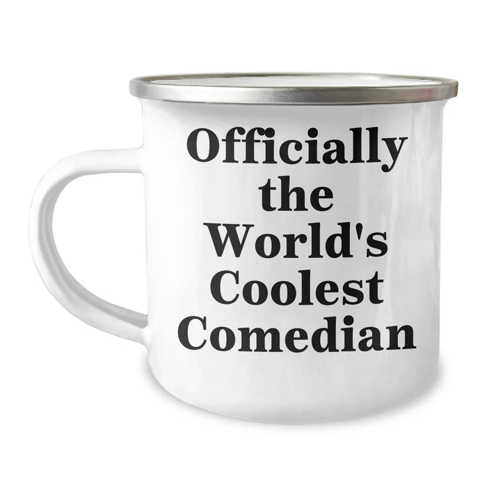 Comedian Gifts from Friends and Family - Unique Father's Day Camping Mug, Officially The World's Coolest Comedian Quote, Funny and Inspirational, 12 oz Stainless Steel with Enamel Finish - Image 1