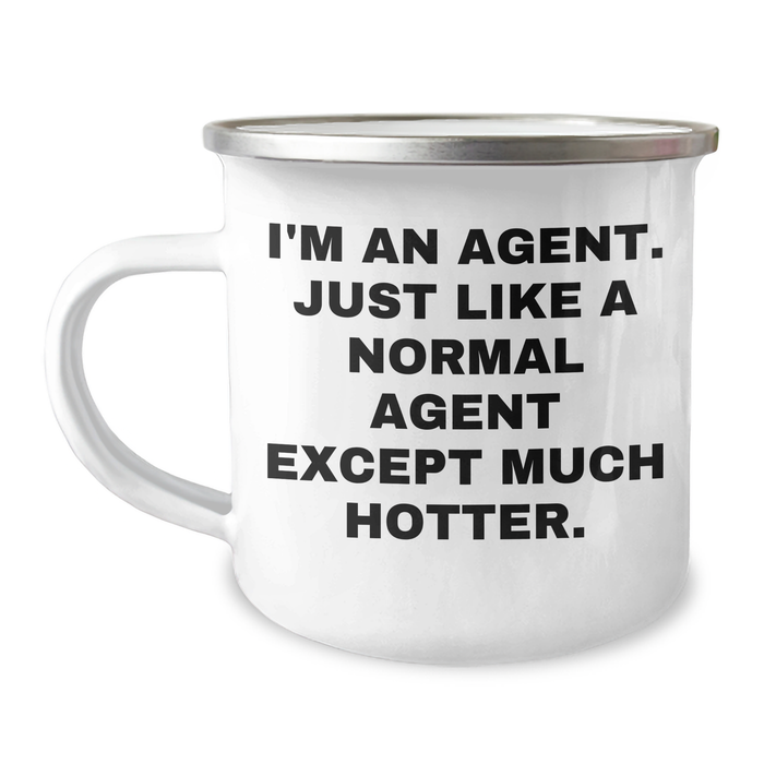 Agent Gifts from Friends - Funny Quote Camping Mug, Mother's Day Unique Gifts for Her, I'm An Agent... Much Hotter, Agent Wife, Agent Daughter, Agent Mom, Agent Family - Image 1