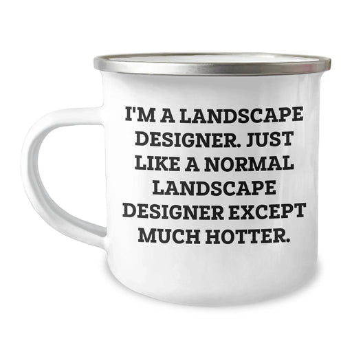 Funny Landscape Designer Gifts - 'I'm A Landscape Designer...' Camping Mug for Mom's Day from Friends - Image 1