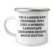 Funny Landscape Designer Gifts - 'I'm A Landscape Designer...' Camping Mug for Mom's Day from Friends - Image 1