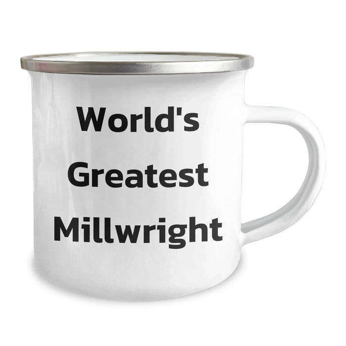 Funny Millwright Gifts from Men to World's Greatest Millwright Mother's Day Unique Gifts, 12 oz Camping Mug for Men - Image 2