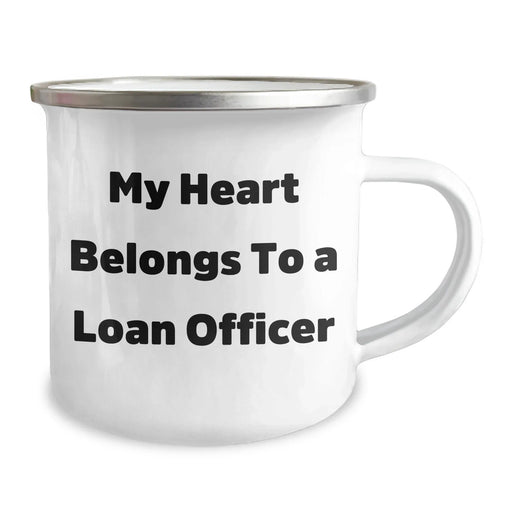 Funny Loan Officer Gifts, My Heart Belongs To A Loan Officer, Camping Mug for Loan Officer, Father's Day Unique Gifts from Friends, Coworkers, Family - Image 2