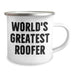 Funny Roofer Gifts from Men to World's Greatest Roofer on Mother's Day - Camping Mug - 12 oz Stainless Steel with Enamel Finish - Image 2