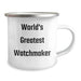 Funny Watchmaker Gifts from Men to Mother's Day, World's Greatest Watchmaker Camping Mug, Unique and Inspirational Quote, 12 oz Stainless Steel Enamel Finish - Image 2