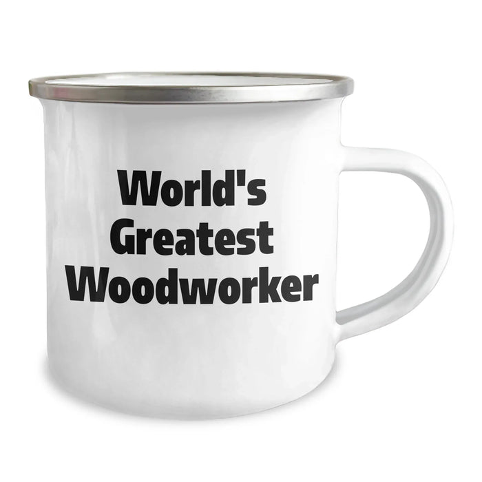Funny Woodworker Gifts from Men to World's Greatest Woodworker on Father's Day - 12oz Camping Mug - Image 2