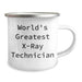 Funny X-Ray Technician Gifts from Men for World's Greatest X-ray Technician on Father's Day - Camping Mug - Image 2