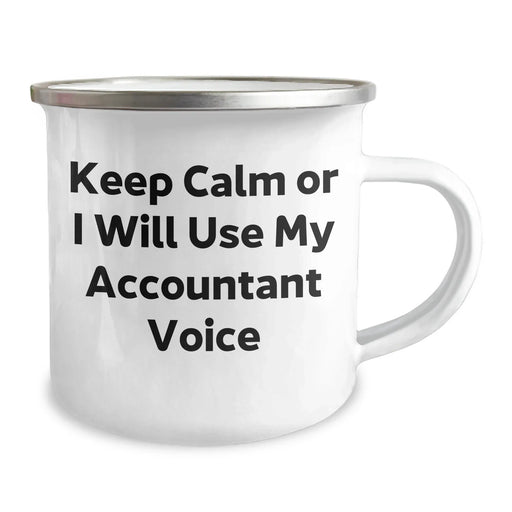 Funny Accountant Gifts from Men, Unique Camping Mug for Accountant Mother's Day, Keep Calm Or I Will Use My Accountant Voice - Image 2