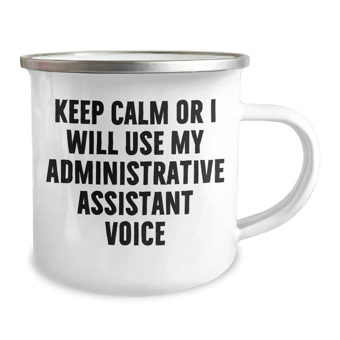 Funny Administrative Assistant Gifts from Friends - Keep Calm Or I Will Use My Administrative Assistant Voice Camping Mug for Fathers Day - Image 2