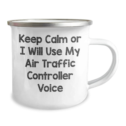 Funny Air Traffic Controller Gifts from Men - Keep Calm Or I Will Use My Air Traffic Controller Voice Inspired Camping Mug for Air Traffic Controller Dad on Father's Day Unique Gifts - Image 2