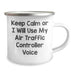 Funny Air Traffic Controller Gifts from Men - Keep Calm Or I Will Use My Air Traffic Controller Voice Inspired Camping Mug for Air Traffic Controller Dad on Father's Day Unique Gifts - Image 2