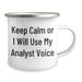 Funny Analyst Gifts for Men Keep Calm Or I Will Use My Analyst Voice Camping Mug, 12 oz Stainless Steel with Enamel Finish, Perfect for Father's Day Unique Gifts from Family or Friends - Image 2