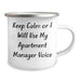 Funny Apartment Manager Gifts for Men - 'Keep Calm Or I Will Use My Apartment Manager Voice' Camping Mug for Father's Day, Unique Gifts from Family, Coworkers, Friends - Image 2