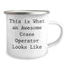 Crane Operator Gifts from Men - Camping Mug with 'This Is What An Awesome Crane Operator Looks Like' Quote, Father's Day Unique Gifts for Crane Operator, Men, Friends, Coworkers, Family - Image 2
