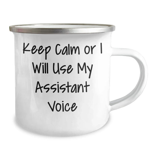 Funny Assistant Gifts, Keep Calm Or I Will Use My Assistant Voice, 12 oz Stainless Steel Camping Mug for Men, Unique Father's Day Unique Gifts from Friends, Coworkers, or Family - Image 2