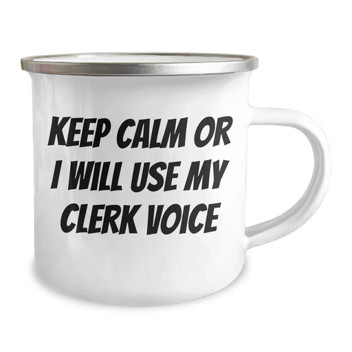 Cute Clerk Gifts for Her - 'Keep Calm Or I Will Use My Clerk Voice' Funny Camping Mug for Mom's Day - Image 2